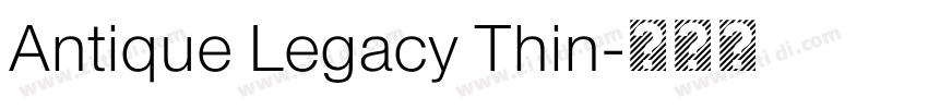 Antique Legacy Thin字体转换